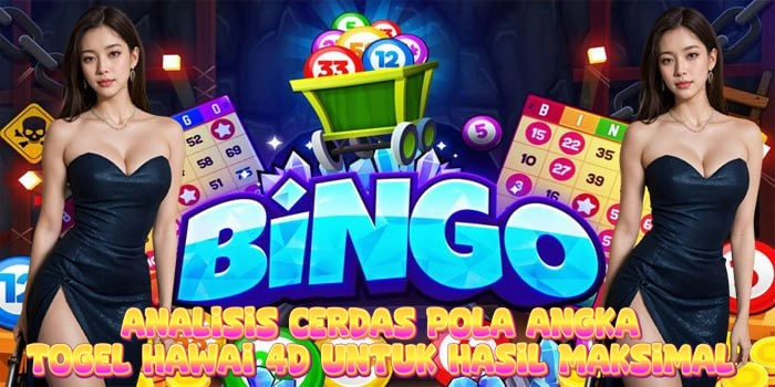 Analisis Cerdas Pola Angka Togel Hawai 4D Untuk Hasil Maksimal